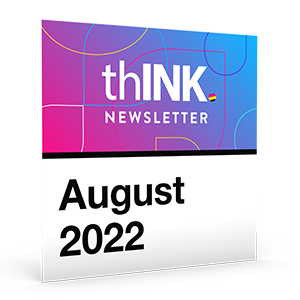 August 2022 thINK newsletter