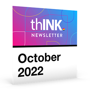 thINK Newsletter October 2022